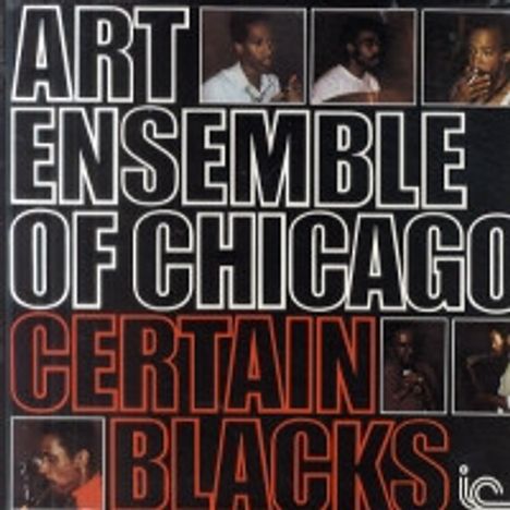 Art Ensemble Of Chicago: Certain Blacks, LP