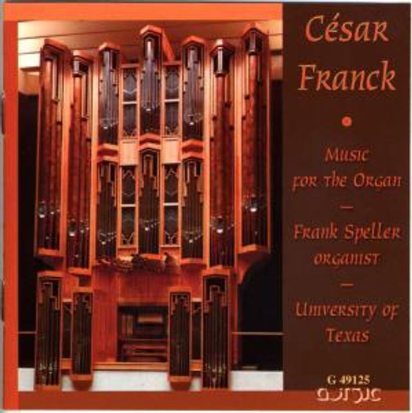 Cesar Franck: Orgelwerke (CD)