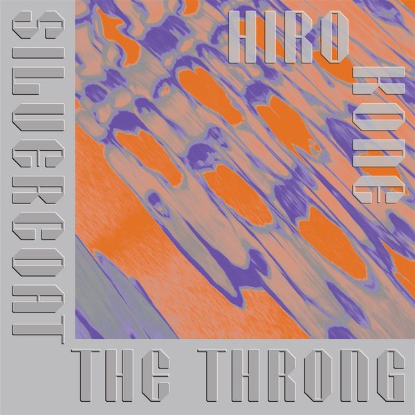 Hiro Kone: Silvercoat The Throng (Vinyl-LP)