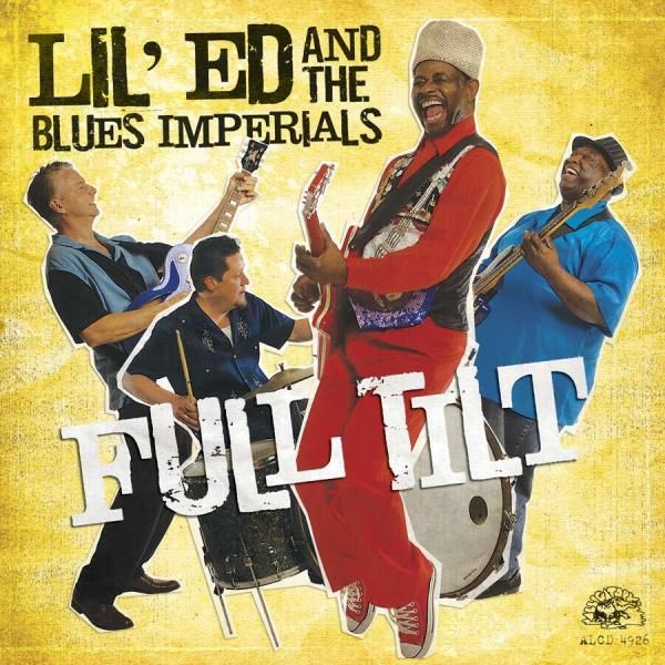 Lil Ed & The Blues Imperials: Full Tilt (CD)