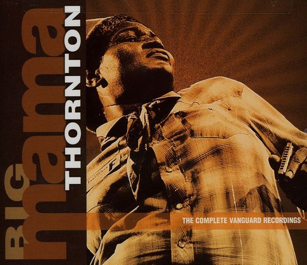 Big Mama Thornton: Complete Vanguard Recordings (3 CDs)