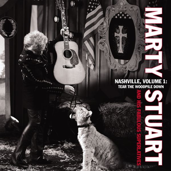 Marty Stuart: Nashville, Volume 1: Tear The Woodpile Down (CD)