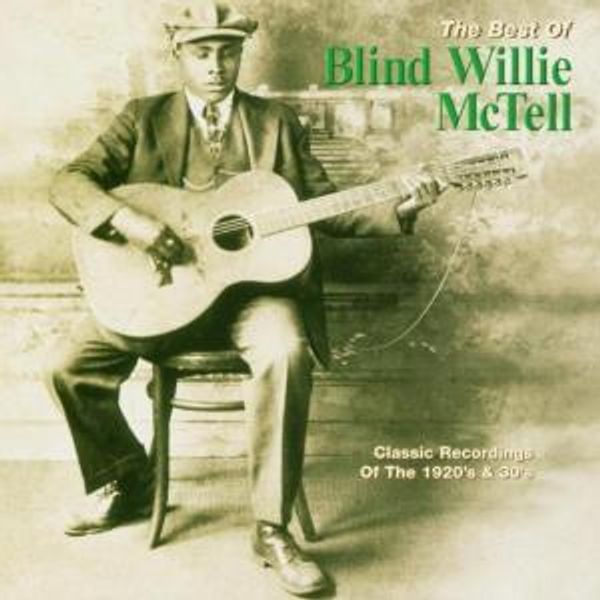 Blind Willie McTell: The Best Of Blind Willie McTell (CD)