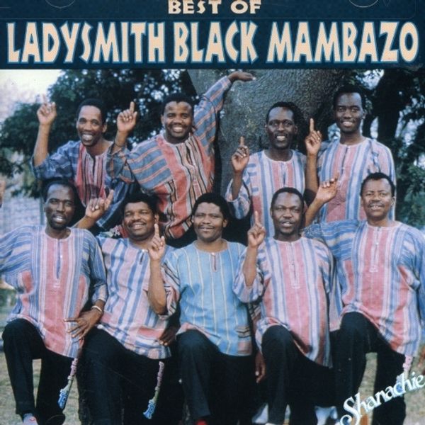 Ladysmith Black Mambazo: Best Of Ladysmith Black Mambazo (CD)
