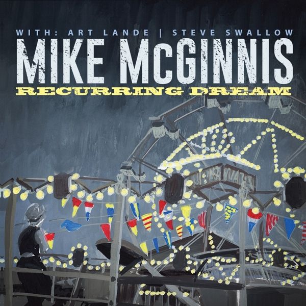 Mike McGinnis: Recurring Dream (CD)