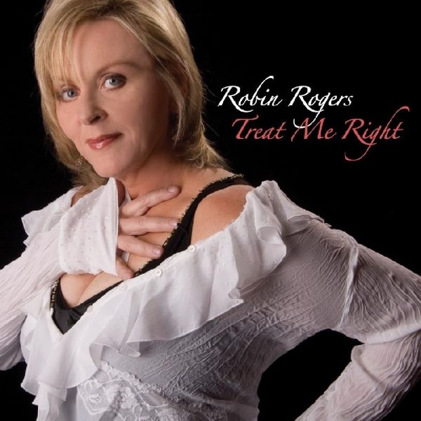 Robin Rogers: Treat Me Right (CD)
