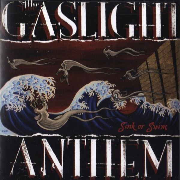 The Gaslight Anthem: Sink Or Swim (CD)
