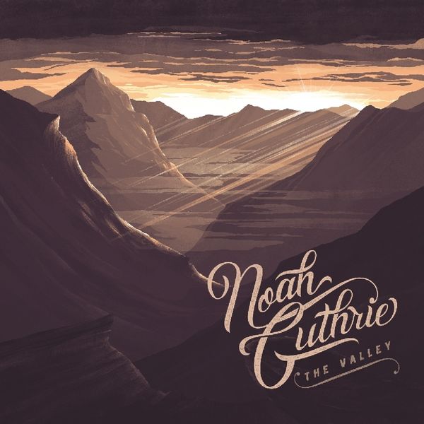 Noah Guthrie: The Valley (CD)