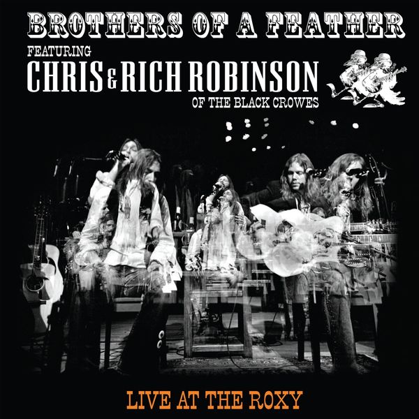 Brothers Of A Feather: Live At The Roxy (CD)