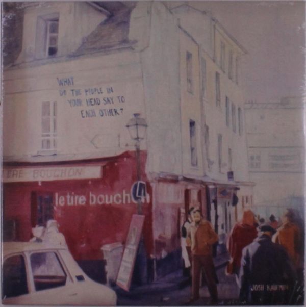 Josh Kaufman: What Do The People In Your Head Say To Each Oth... (LP)