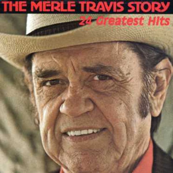 Merle Travis: The Merle Travis Story: 24 Greatest Hits (Re-Re... (CD)