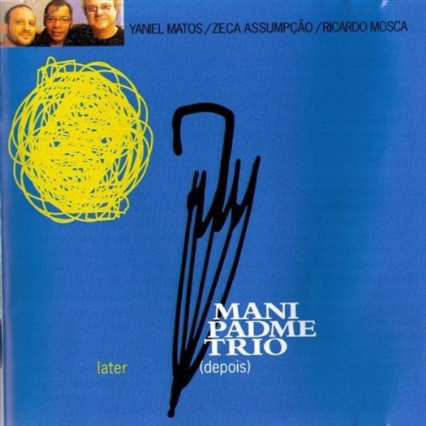 Mani Padme: Depois / Later (CD)