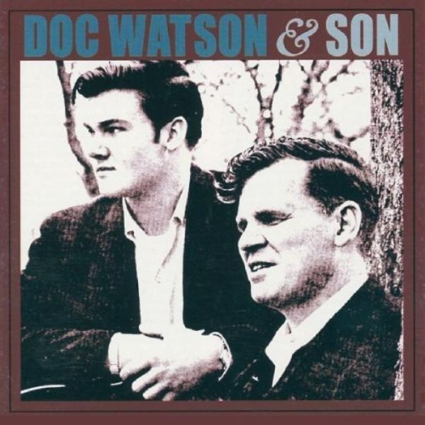 Doc & Merle Watson: Doc Watson & Son (CD)