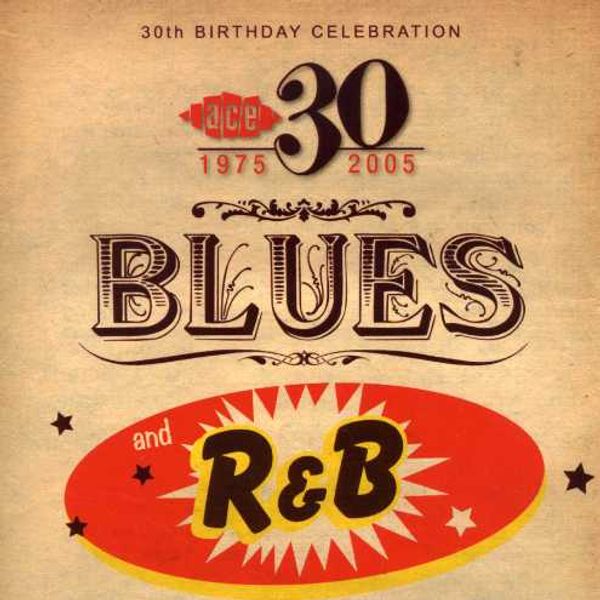 Ace: 30th Birthday - Celebration-Blues (CD)