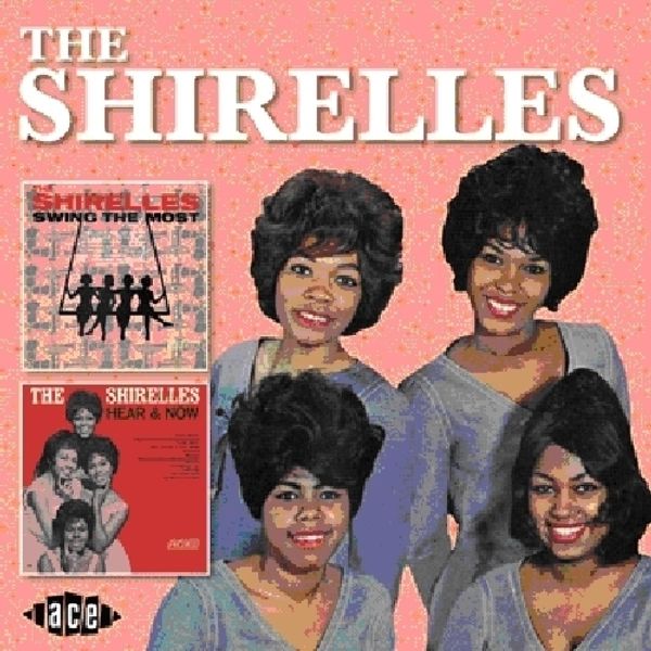 The Shirelles: Swing The Most / Hear & Now (R (CD)
