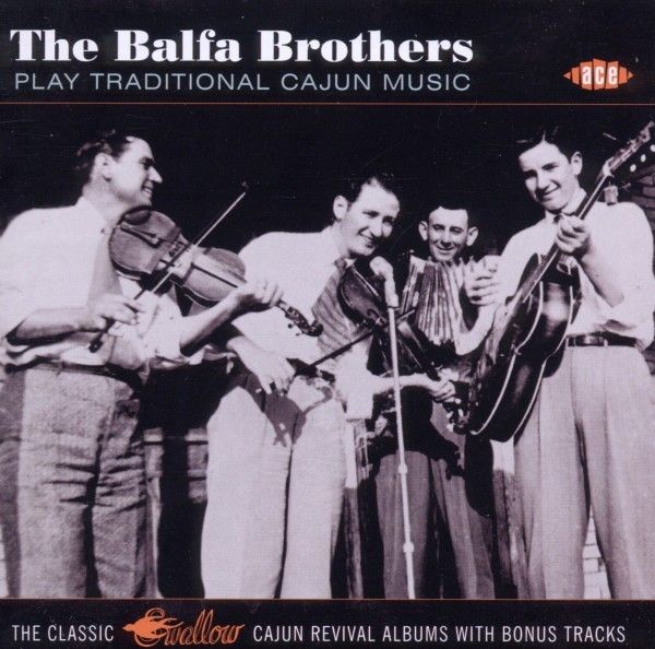 Balfa Brothers: Play Traditional Cajun Music (CD)