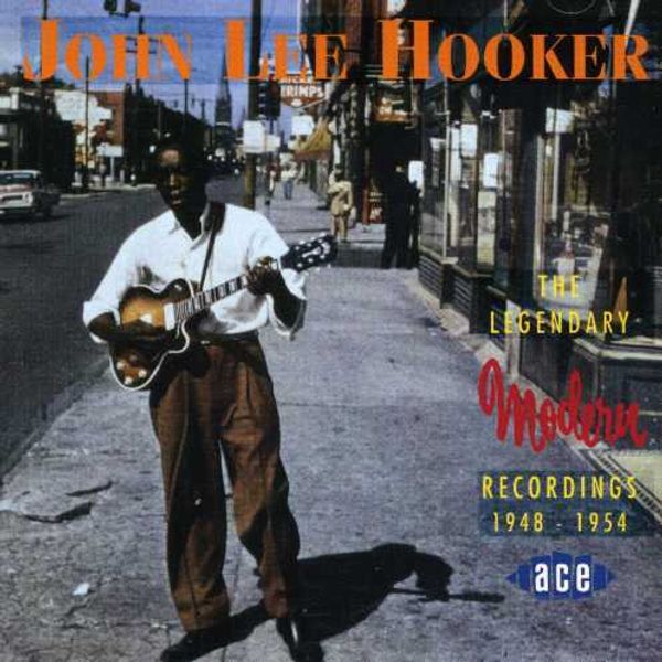John Lee Hooker: The Legendary Modern Recordings (CD)