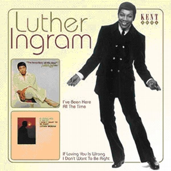 Luther Ingram: Ive Been Here All The Time / If Loving You Is... (CD)