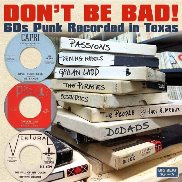 Dont Be Bad! 60s Punk Recorded In Texas (CD)