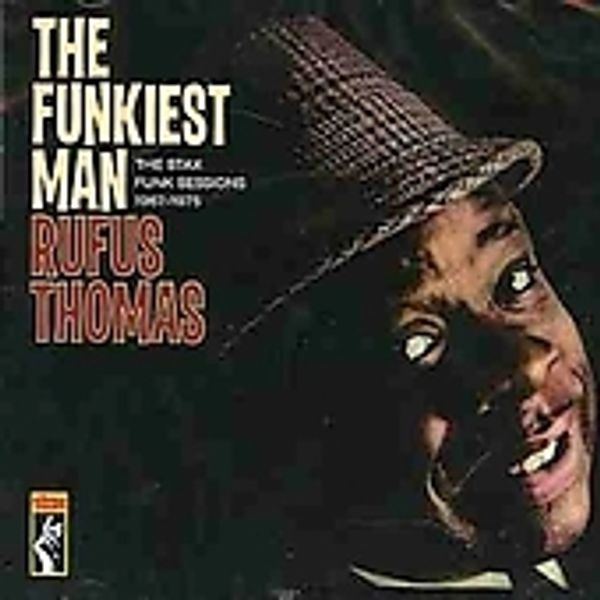 Rufus Thomas: Funkiest Man (CD)