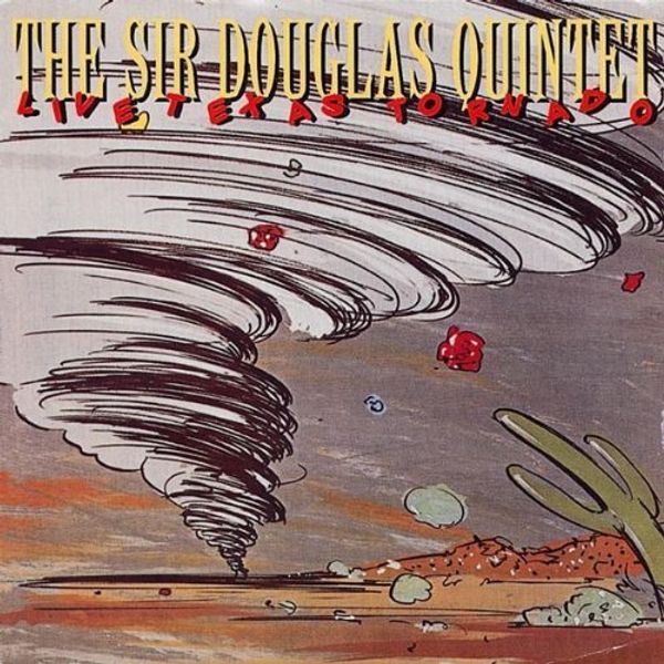 Sir Douglas Quintet: Live Texas Tornado (CD)