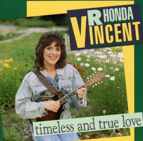 Rhonda Vincent: Timeless And True Love (CD)