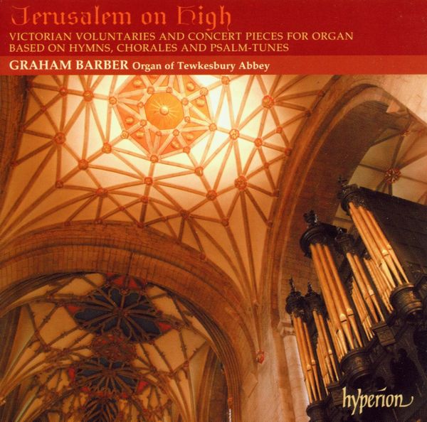 Jerusalem on High - Victorian Voluntaries & Concert Pieces (CD)