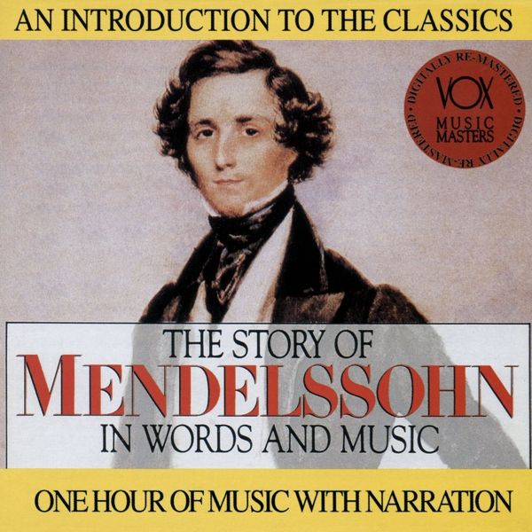 Felix Mendelssohn Bartholdy: His Story & His Music (CD)