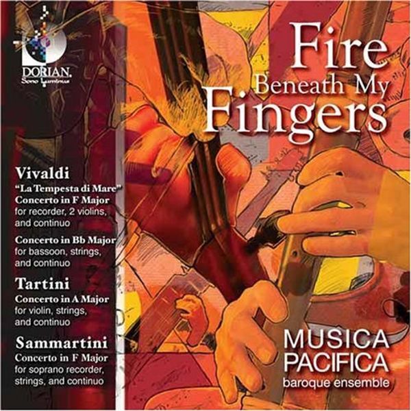 Musica Pacifica Baroque Ensemble - Fire beneath my fingers (CD)