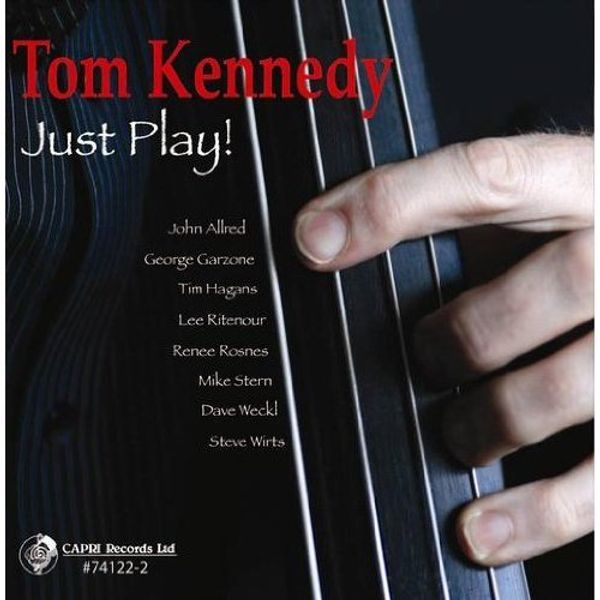 Tom Kennedy: Just Play (CD)
