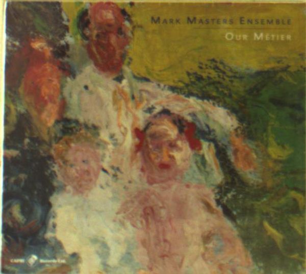 Mark Masters: Our Metier (CD)