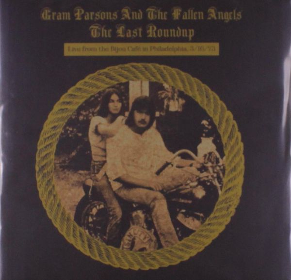 Gram Parsons: The Last Roundup (Live From The Bijou Café I... (2 LPs)