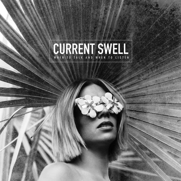 Current Swell: When to Talk and When to Listen (CD)