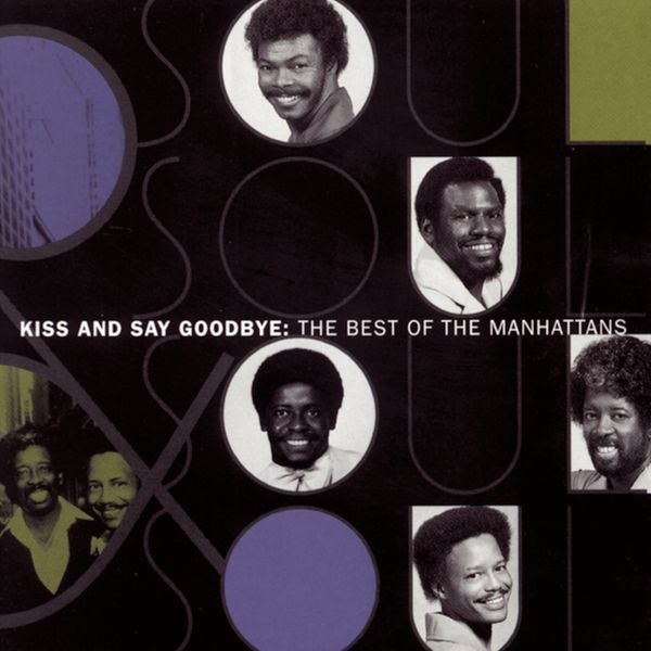 The Manhattans: Kiss & Say: Best Of The Manhattans (CD)