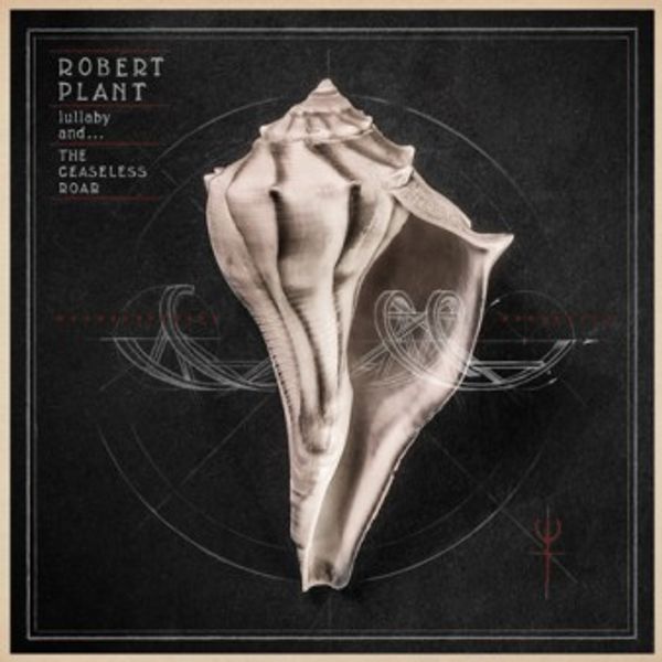 Robert Plant: Lullaby And ... The Ceaseless Roar (180g) (2 Vinyl-LPs)