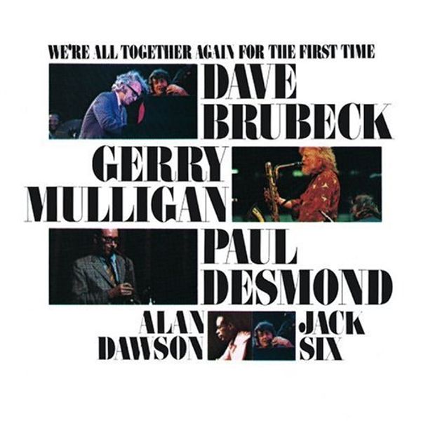 Dave Brubeck: Were All Together For The First Time (CD)