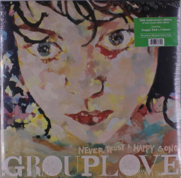Grouplove: Never Trust A Happy Song (180g) (Green Vinyl) (Vinyl-LP)