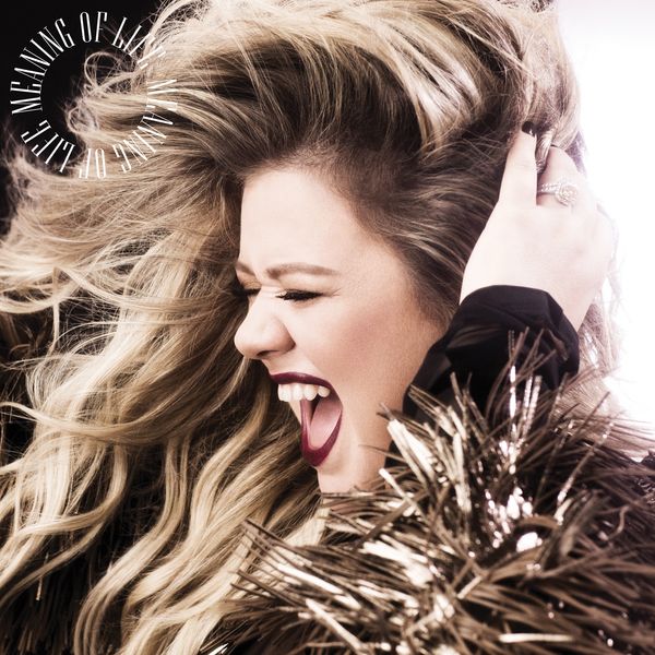 Kelly Clarkson: Meaning Of Life (CD)