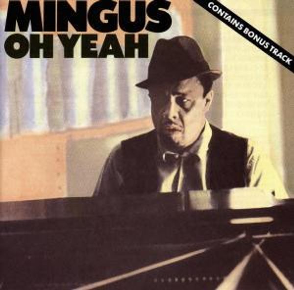 Charles Mingus: Oh Yeah (CD)