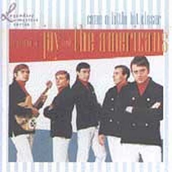 Jay & The Americans: Come A Little Bit Close (CD)