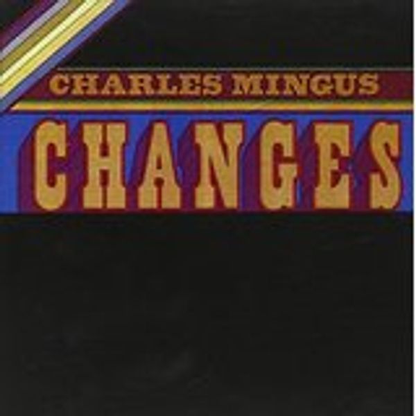 Charles Mingus: Changes Two (CD)