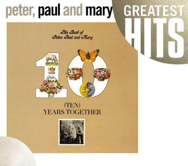Peter, Paul & Mary: The Best Of Peter, Paul & Mary: 10 Years ... (CD)