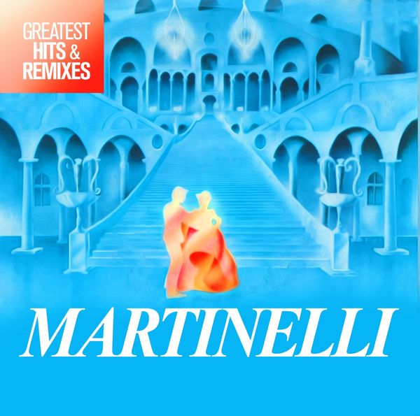 Martinelli: Greatest Hits & Remixes (2 CDs)