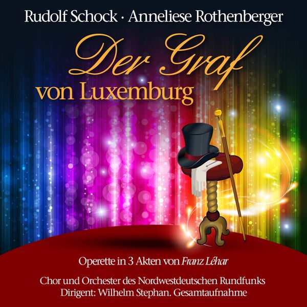 Franz Lehar: Der Graf von Luxemburg (2 CDs)