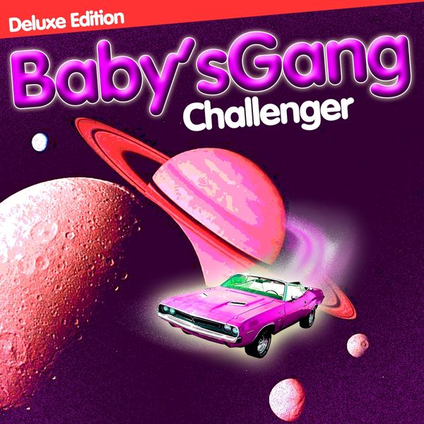 Babys Gang: Challenger (Deluxe Edition) (Vinyl-LP)