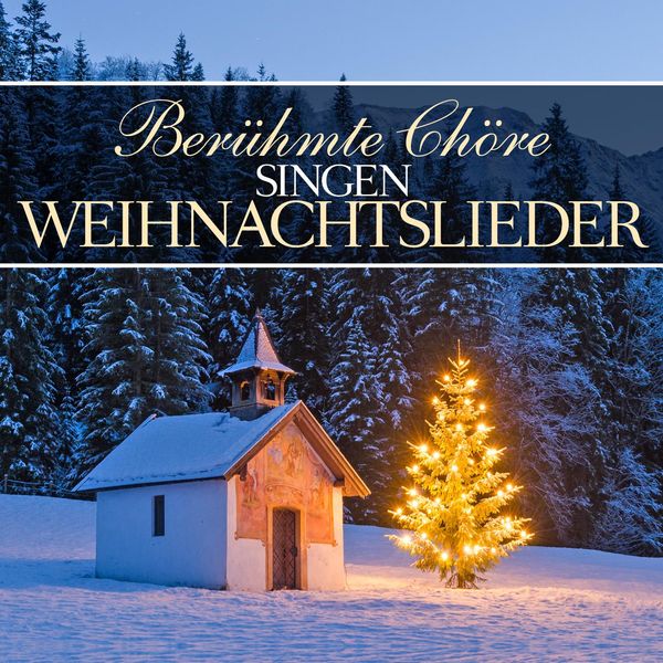 Berühmte Chöre singen Weihnachtslieder (CD)