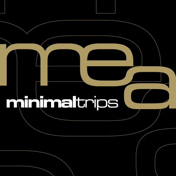 Mea: Minimal Trips (2 CDs)