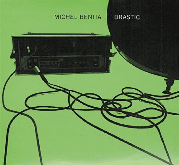 Michel Benita: Drastic (CD)