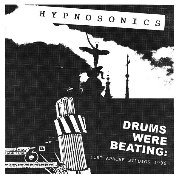 Hypnosonics: Drums Were Beating: Fort Apache Studios 1996 (CD)