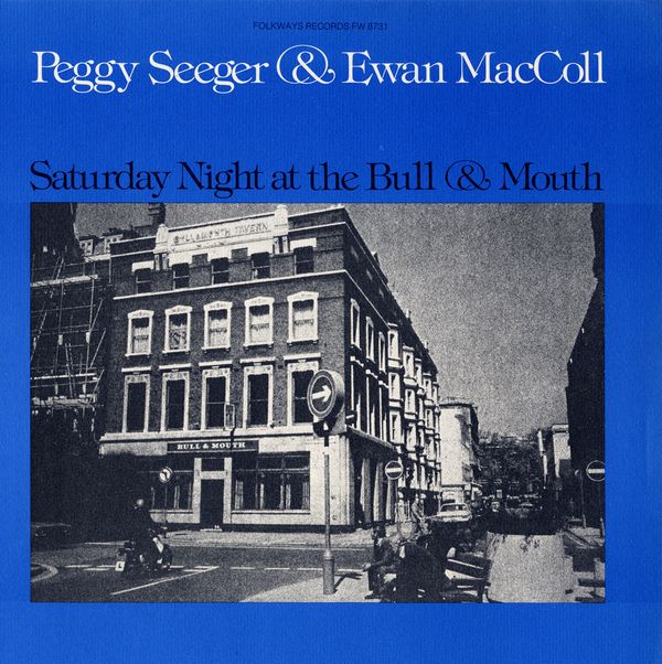 Ewan MacColl & Peggy Seeger: Saturday Night At The Bull & M (CD)